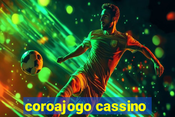 coroajogo cassino